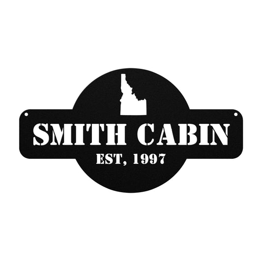 CUSTOMIZABLE IDAHO CABIN METAL SIGN